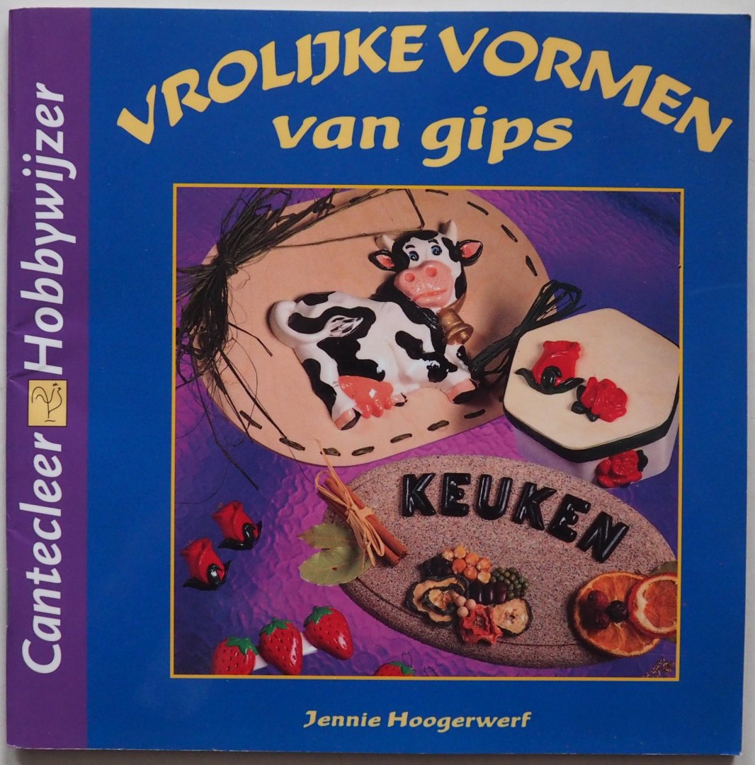 Hoogerwerf Jennie, ill. Boekee Poulien - Cantecleer hobbywijzer 220 Vrolijke vormen van gips