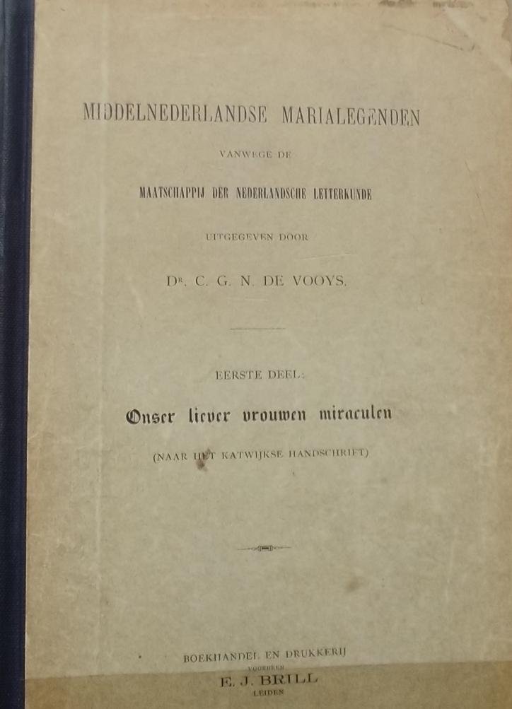 Vooys, C.G.N. de. - Middelnederlandse Marialegenden vanwege de maatschappij der Nederlandsche letterkunde