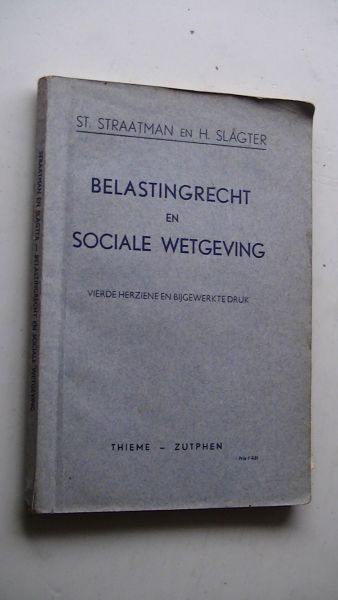 Straatman, St. en Slagter, H. - Belastingrecht en sociale wetgeving