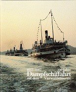 Waldis, A. a.o. - 150 Jahre Dampfschiffahrt auf dem Vierwaldstattersee 1837-1987