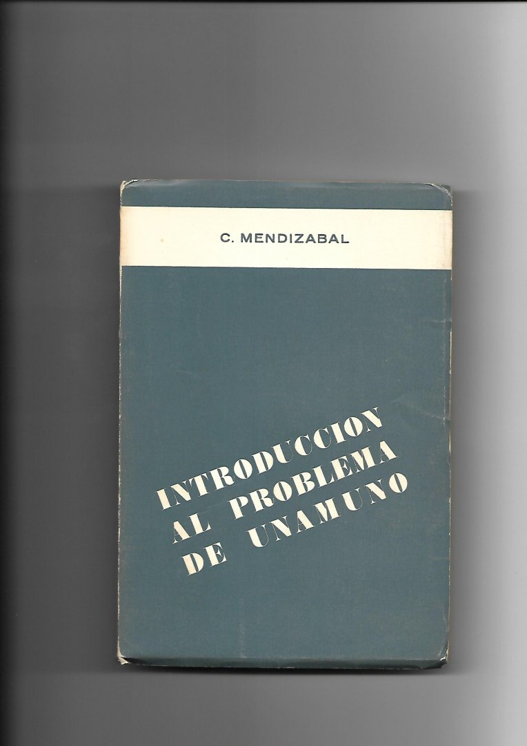 Mendizabal, C. - Introduccion al problema de Unamuno