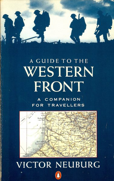 Neuburg, Victor - A guide to the western front / A companion for travellers