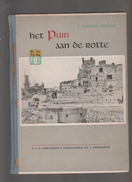 Toonder,Jan Gerhard - het puin aan de Rotte