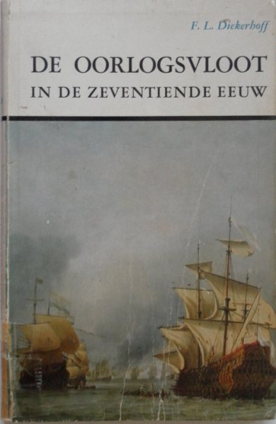 Diekerhoff F L - De oorlogsvloot in de zeventiende eeuw