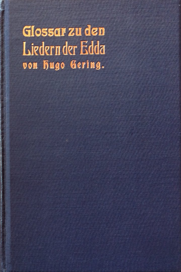 Gering, Hugo - Glossar zu den Liedern der Edda (Saemundar Edda)