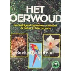 Ayensu, Edward - Het oerwoud, overweldigend-mysterieus-onmisbaar-de natuur in haar oervorm