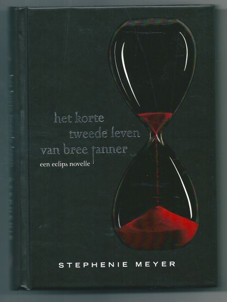 Meyer, Stephenie - Het korte tweede leven van bree tanner