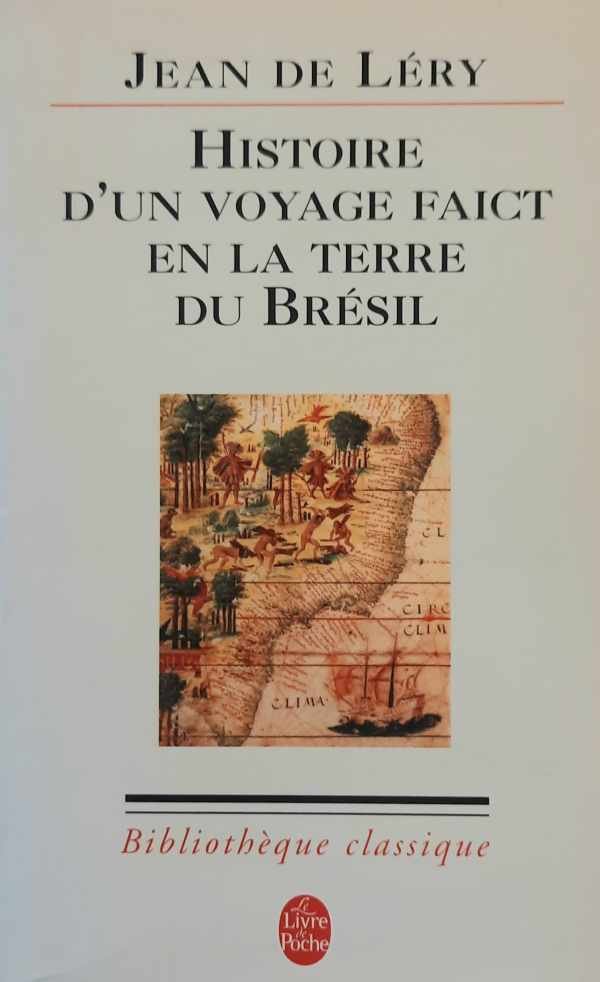 LéVI-STRAUSS Claude - Histoire d'un voyage faict en la terre du Bresil (1578)