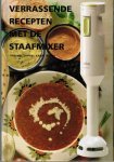 Belterman, Hans / Taylor, Karen - Verrassende recepten met de staafmixer