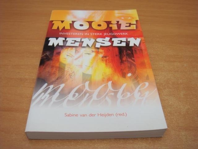 Heijden, S. van der - Mooie mensen - investeren in sterk jeugdwerk