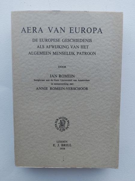 Romein, Jan - Aera van Europa, de europese geschiedenis als afwijking van het algemeen menselijk patroon