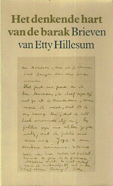 Etty Hiillesum   (Ingeleid door  J.G. Gaarlandt) - Het denkende hart van de barak  (Brieven van Etty Hillesum)