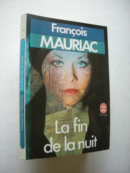 Mauriac, Francois - La fin de la nuit