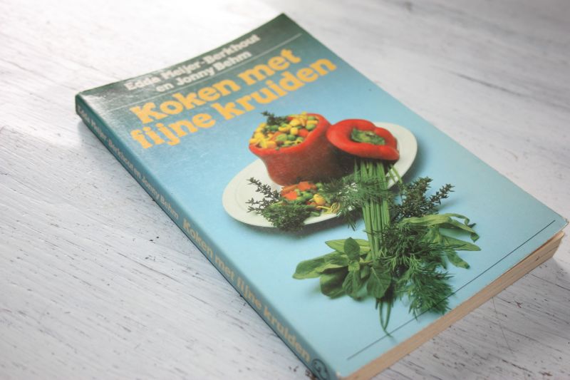 Meijer-Berkhout Edda en Behm Jonny - Koken met fijne kruiden