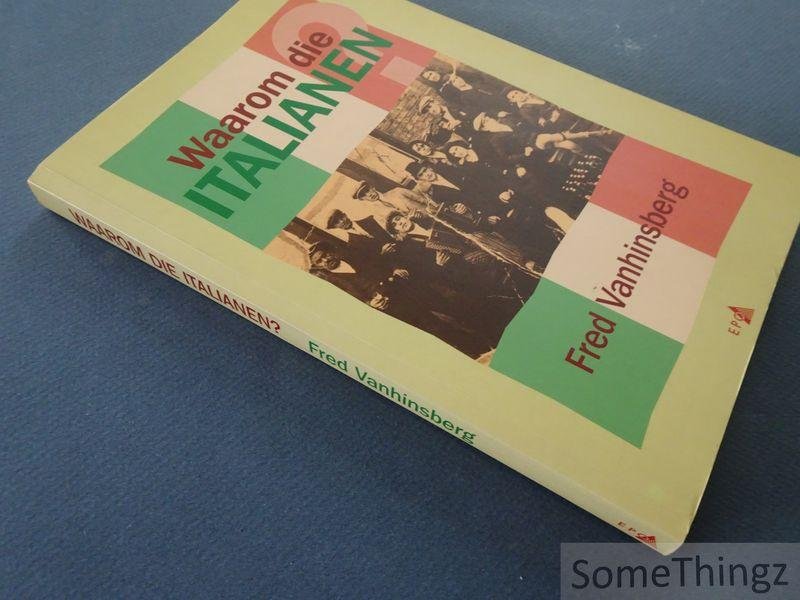 Fred Vanhinsberg. - Waarom die Italianen?