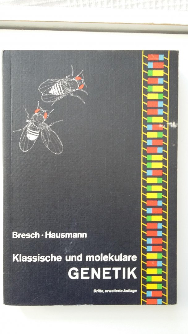 Bresch, Carsten - R. Hausmann - Klassische Und Molekulare Genetik