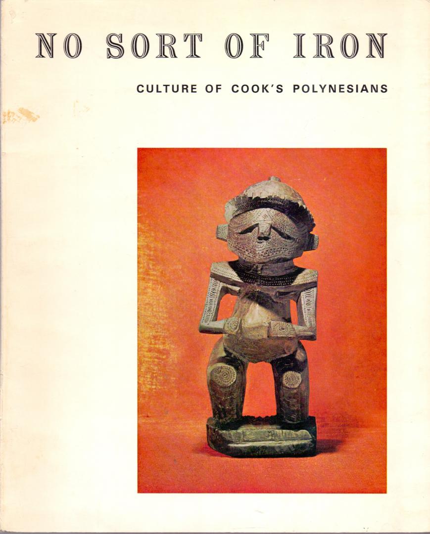 Duff, Roger (edited by) (ds1353) - No sort of iron. Culture of Cook's Polynesians