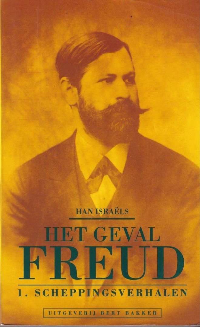 Israëls, Han - Het geval Freud. 1. Scheppingsverhalen
