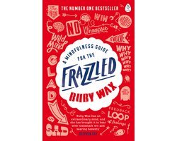 Wax   Ruby - A Mindfulness Guide for the Frazzled