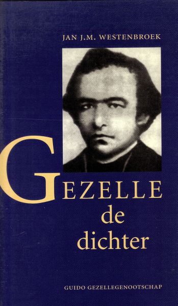 Westenbroek, Jan J.M. - Gezelle, de dichter; Studies