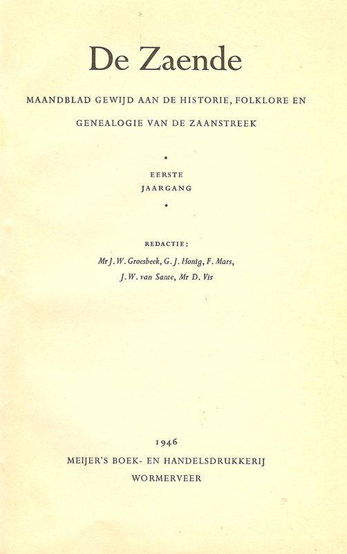 Diverse - De Zaende Maandblad historie, folklore, genealogie Zaanstreek 1e jaargang 1946