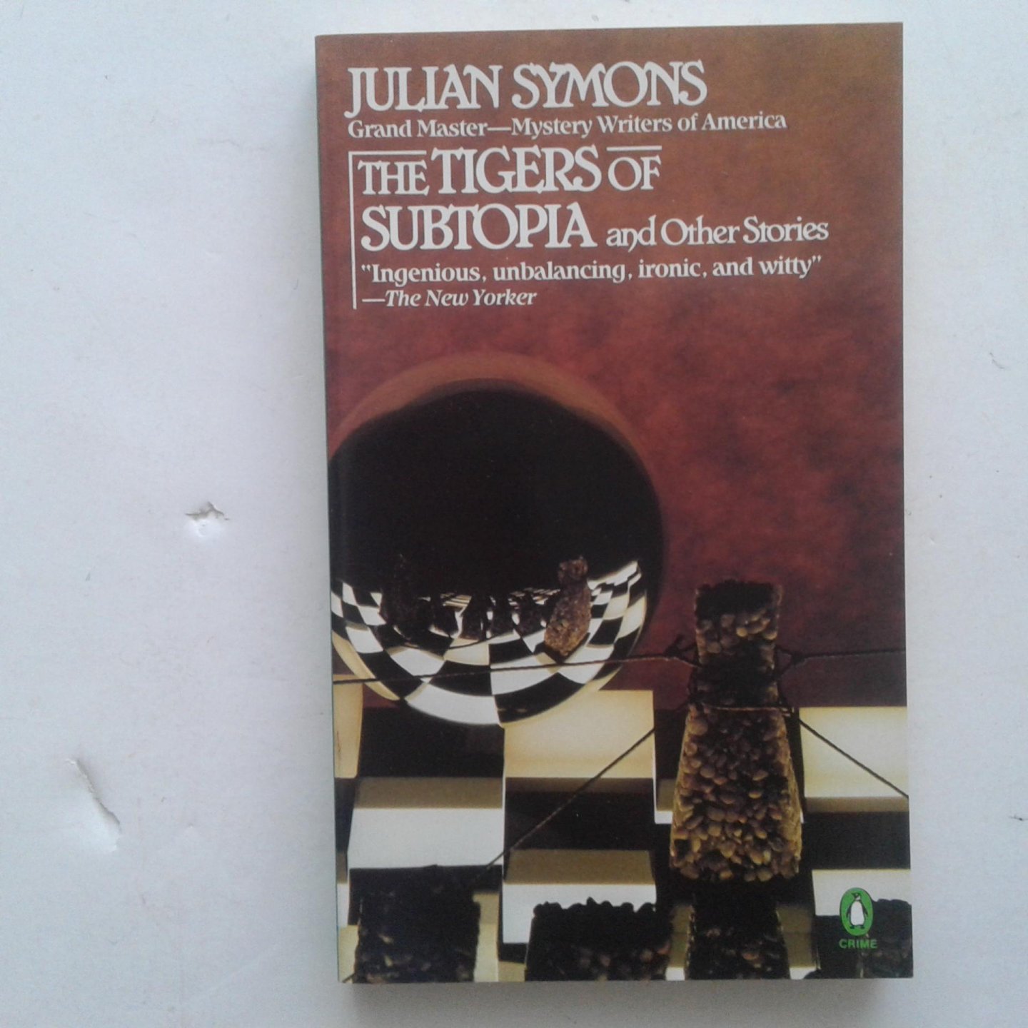Symons, Julian - The Tigers of Subtopia and Other Stories