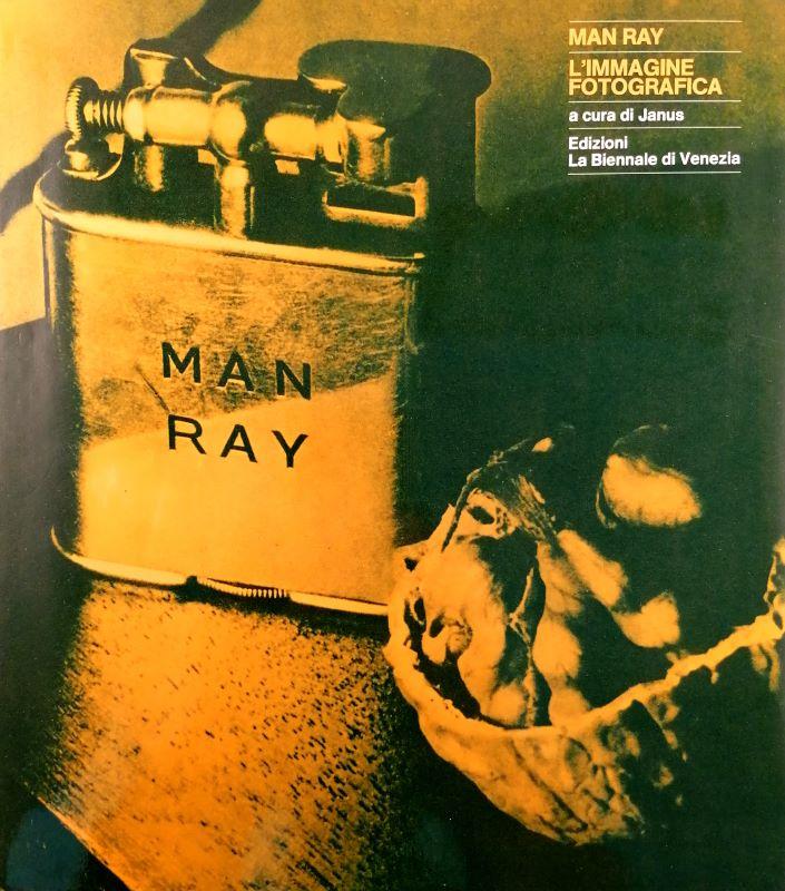 Man Ray (a cura di Janus) - Man Ray - L'Immagine Fotografica