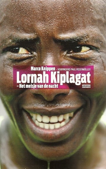MARCO KNIPPEN - Lornah Kiplagat -Het meisje van de nacht