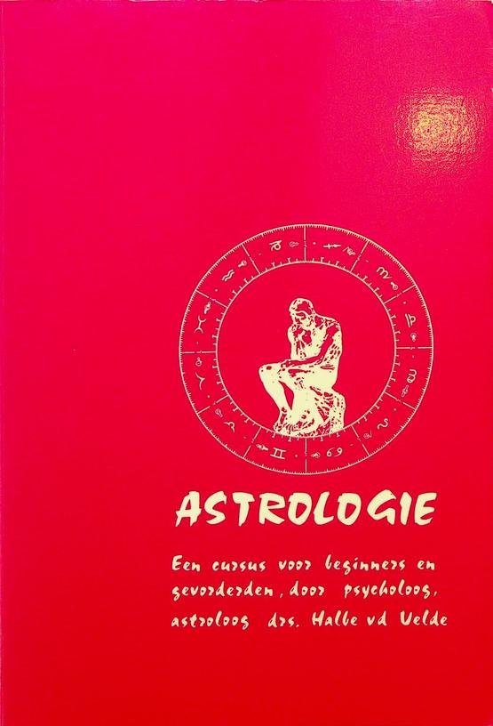 Velde, Halbe van der - Astrologie, een cursus voor beginners en gevorderden