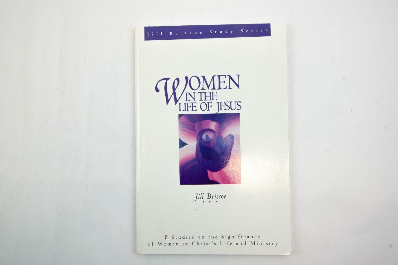 Briscoe, Jill - Women in the life of Jesus