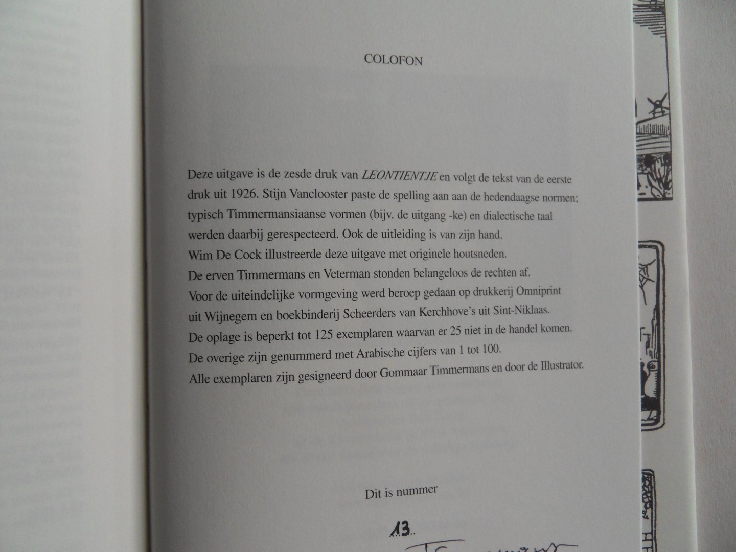 Timmermans, Felix; Veterman, Eduard. [ GESIGNEERD door Gommaar Timmermans en Wim de Cock ]. - Leontientje. - Toneelspel in drie bedrijven (tien taferelen). [ Genummerd exemplaar 13 / 100 = van de Arabisch genummerde exemplaren ].