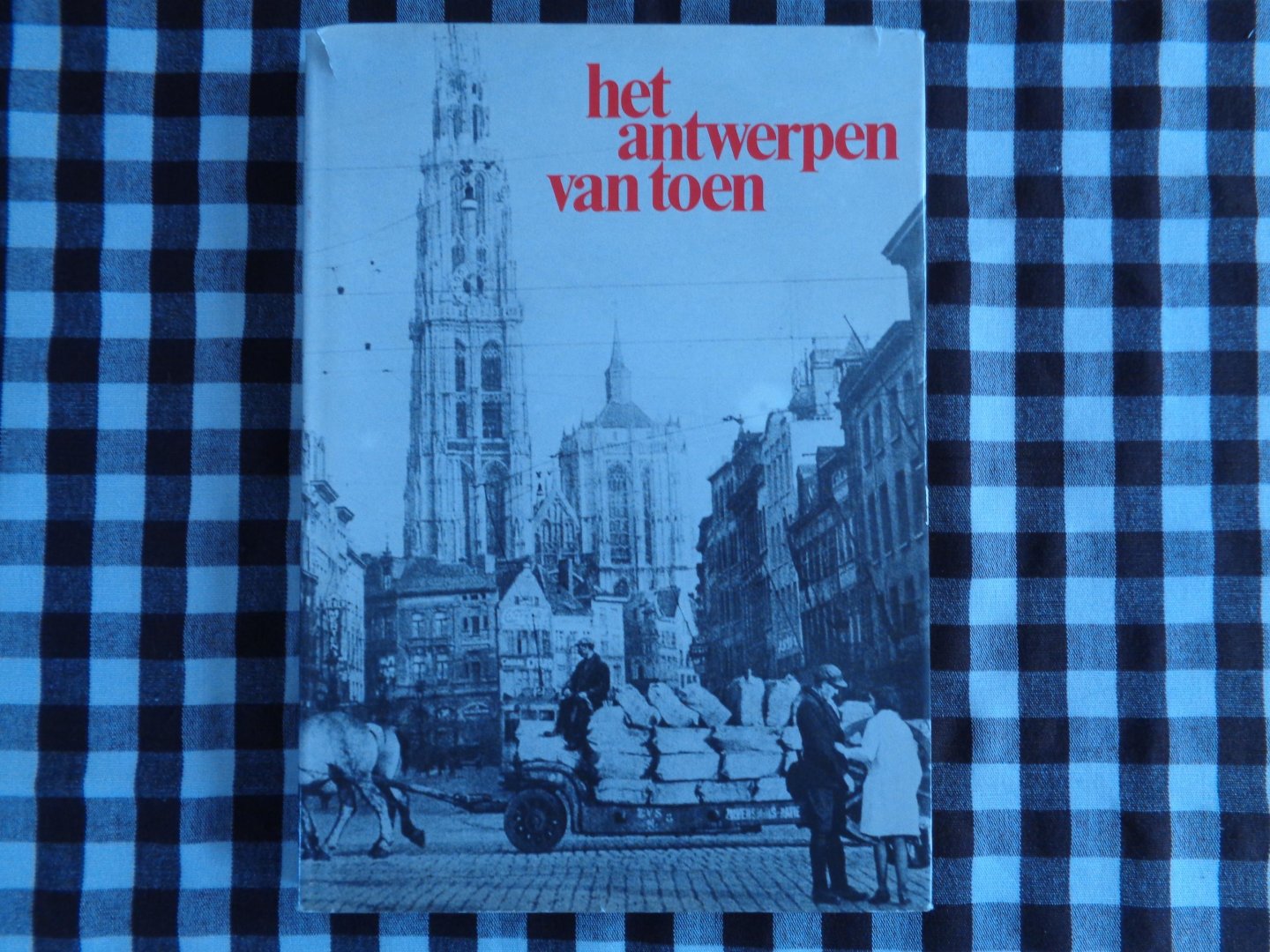george  van cauwenbergh - het antwerpen van toen
