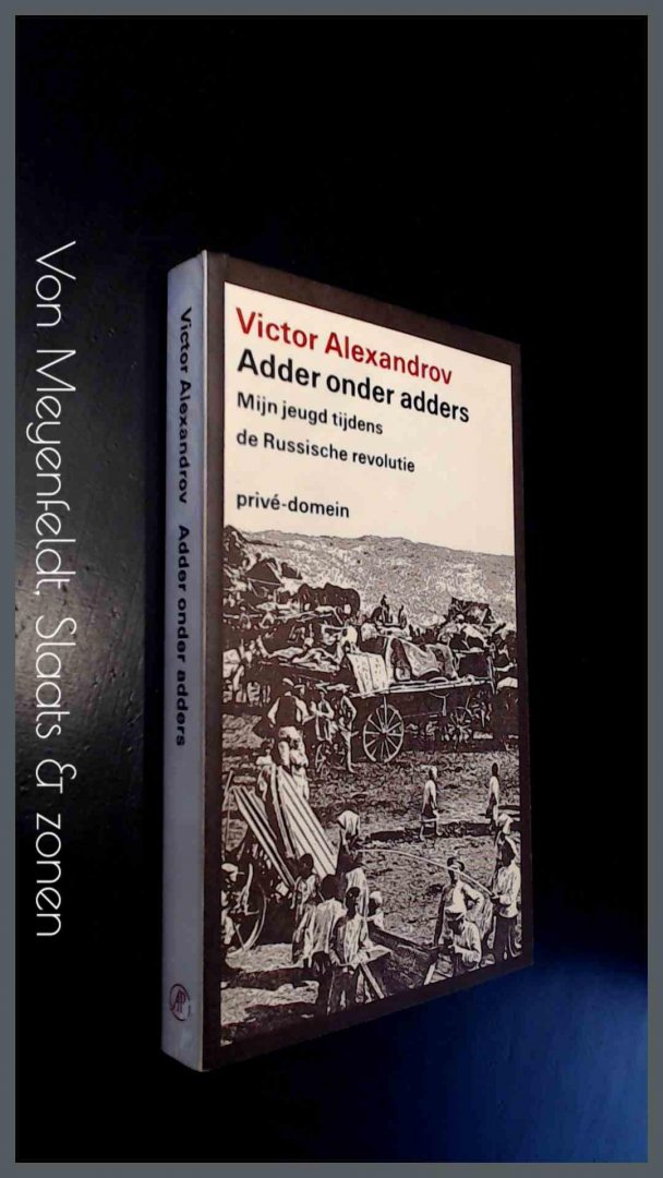 Alexandrov, Victor - Adder onder adders. Mijn jeugd tijdens de Russiche revolutie