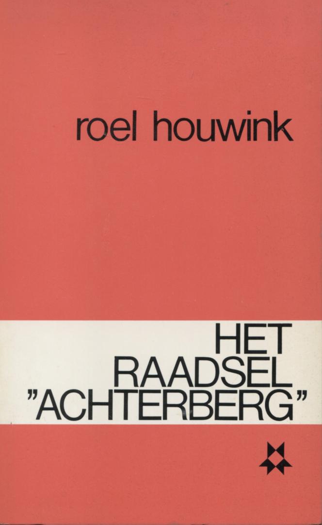 Roel Houwink - Het raadsel "achterberg"