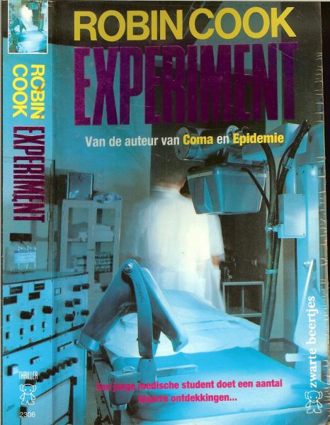 Cook Robin .. Vertaling Lies van Twisk - Experiment Een jonge medische student doet een aantal bizarre ontdekkingen