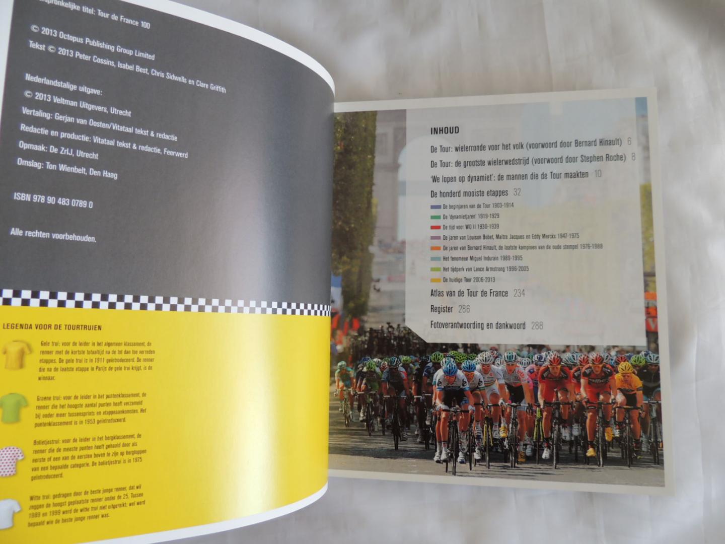 Cossins, Peter, Best, Isabel, Sidwells, Chris, Griffith, Clare - Le Tour 100 - De geschiedenis van de Tour de France, 's werelds grootste wielerwedstrijd