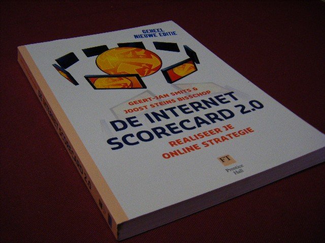 Geert-Jan Smits, Joost Steins Bisschop - De Internet Scorecard 2.0 realiseer je online strategie