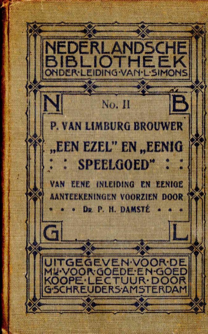 P. van Limburg Brouwer (van eene inleiding en eenige aanteekeningen voorzien door Dr. P.H. Damsté) - "Een ezel" en "Eenig speelgoed"