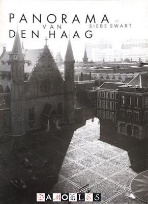 Siebe Swart, Arjan Kaashoek - Panorama van Den Haag.