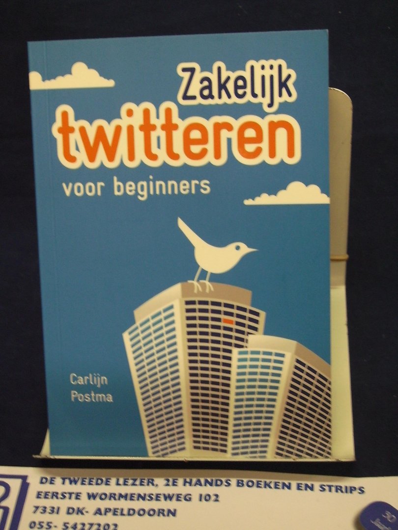 Postma, Carlijn - Zakelijk twitteren voor beginners