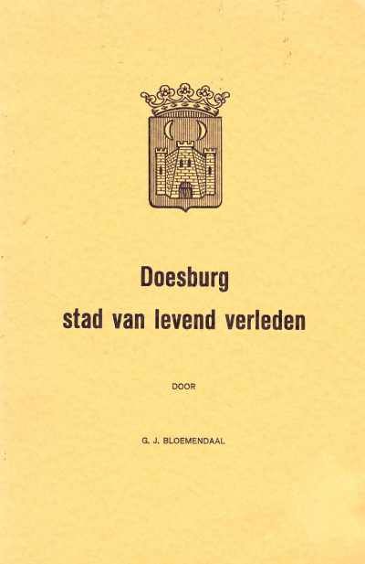 G.J. Bloemendaal - Doesburg stad van levend verleden