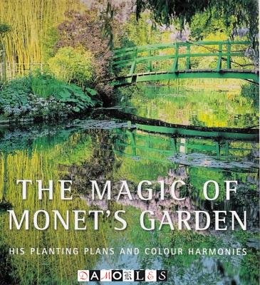 Derek Fell - The Magic of Monet's Garden