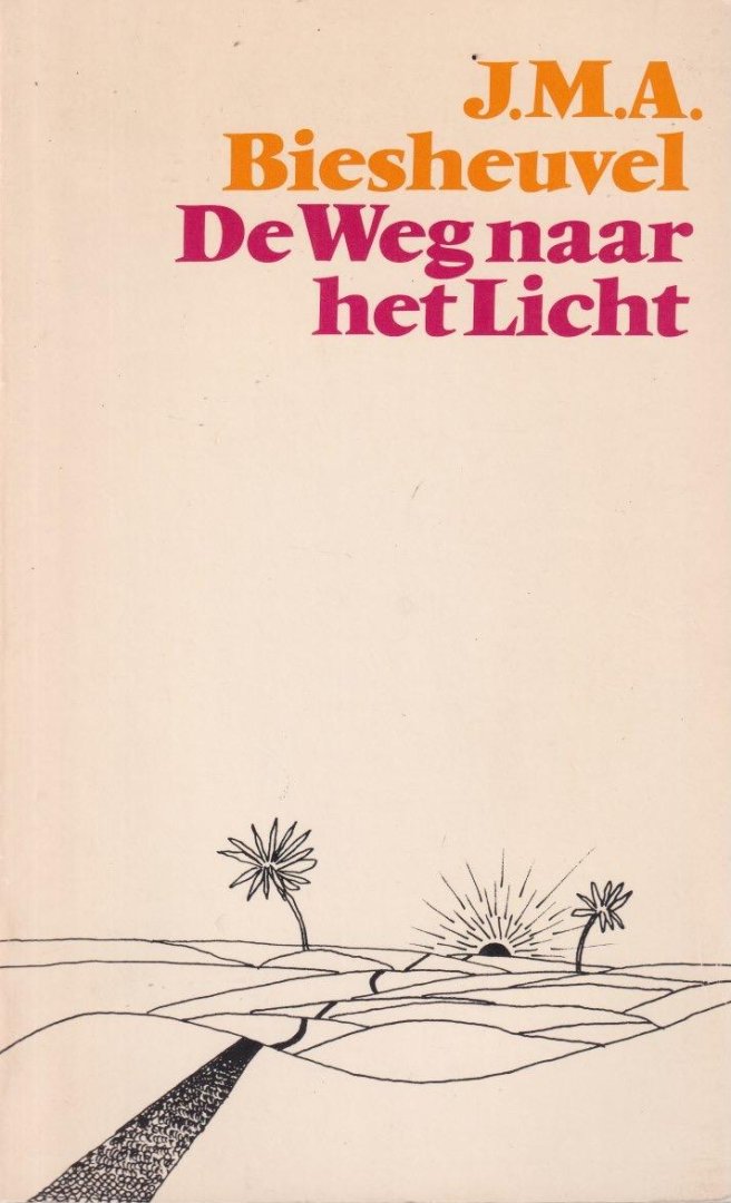Biesheuvel, J.M.A. - De Weg naar het Licht en andere verhalen