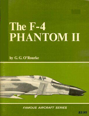 O'ROURKE, G.G. - F-4 Phantom II, the (Famous Aircraft Series)