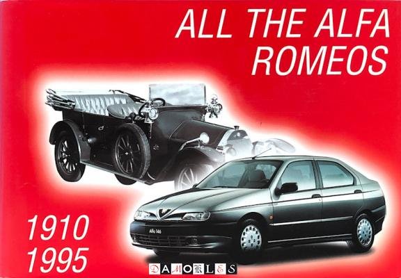  - All the Alfa Romeos 1910 - 1995