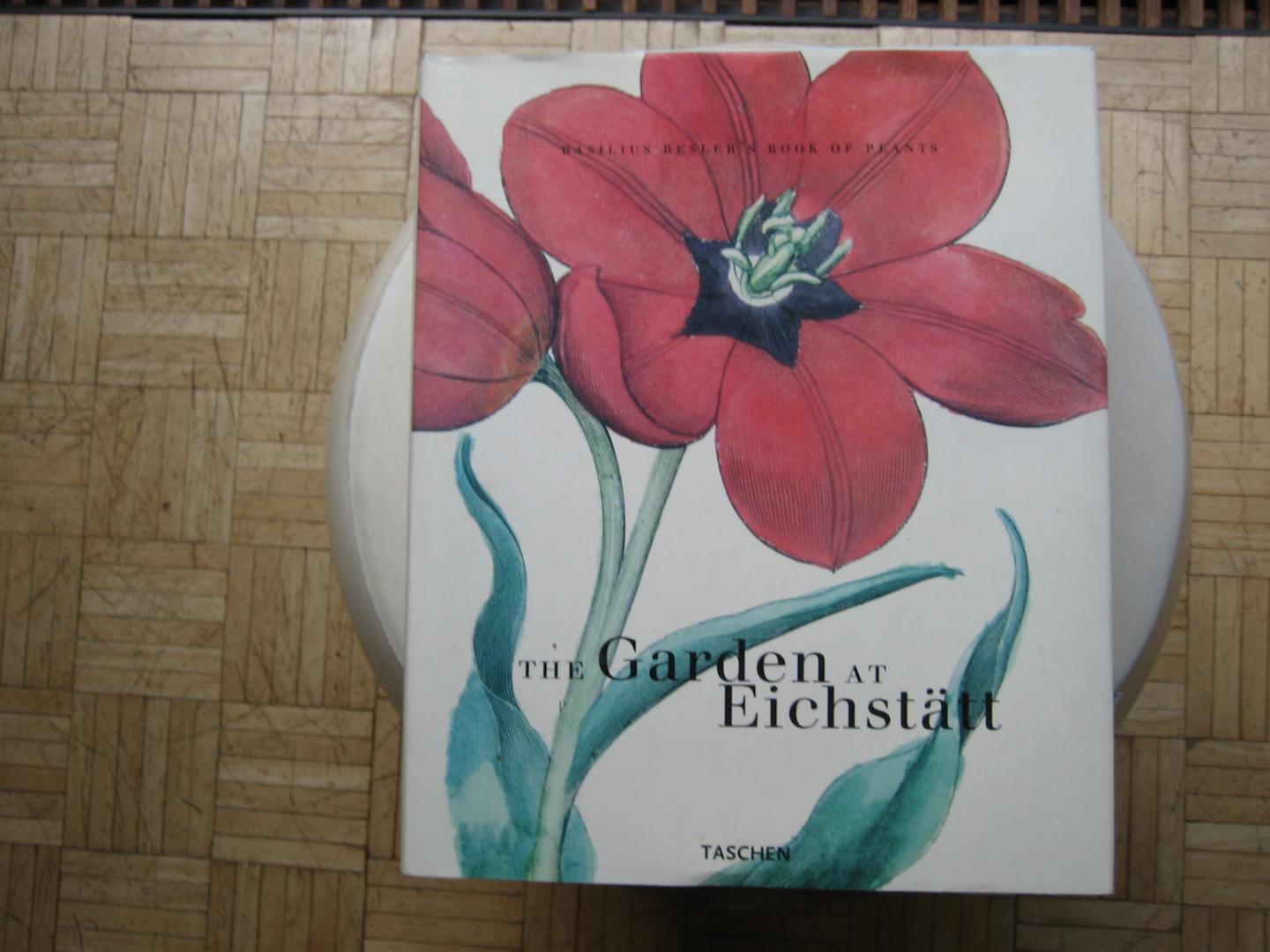 Basilius Besler - The garden of Eichstätt / The book of plants