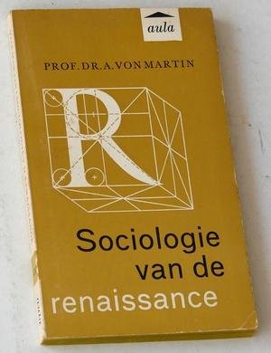 Martin, Prof Dr A von - Sociologie van de renaissance