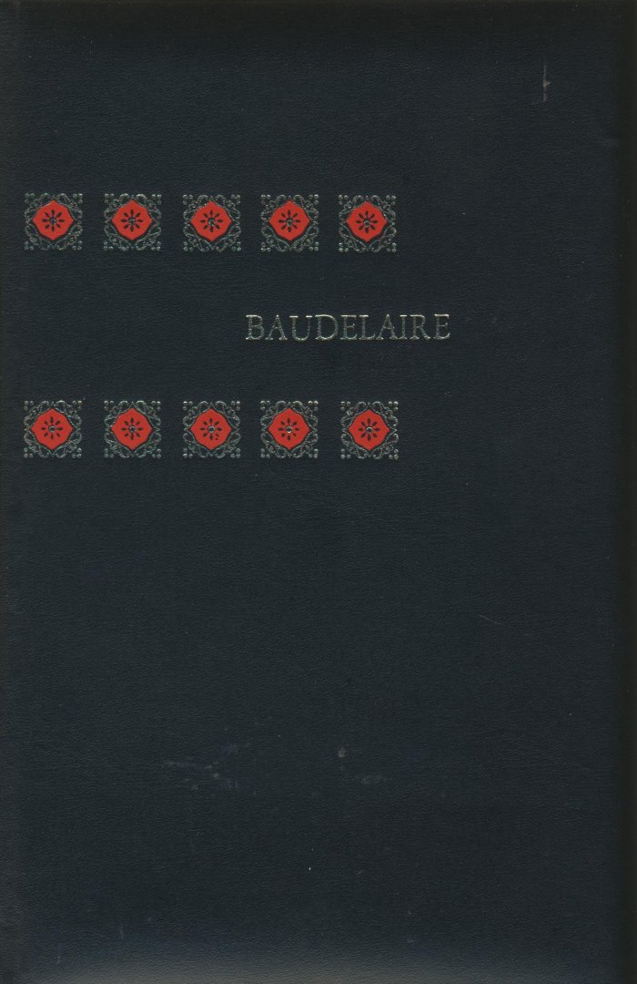 Blondin Antoine, Huguenin Jean-René, Huyghe René e.a. - Baudelaire