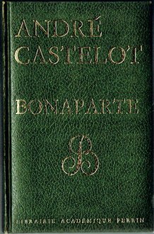 Castelot, André - Bonaparte