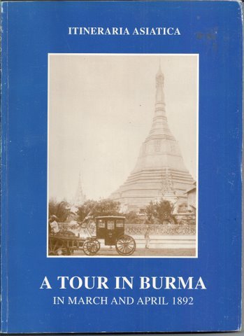 Oertel, F. O. - Note On A Tour In Burma March & April 1892